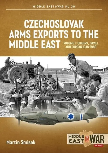 Cover: 9781914377198 | Czechoslovak Arms Exports to the Middle East | Martin Smisek | Buch