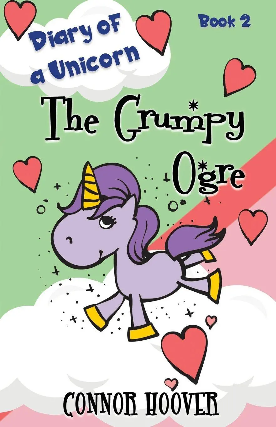 Cover: 9781949717198 | The Grumpy Ogre | A Diary of a Unicorn Adventure | Connor Hoover