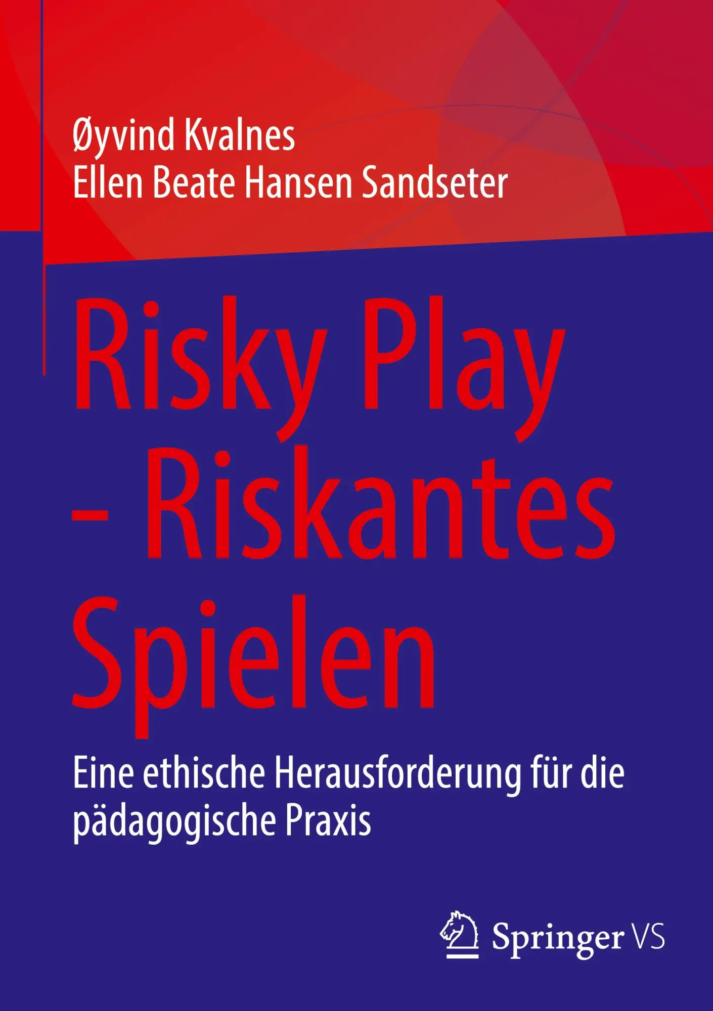 Cover: 9783032127198 | Risky Play - Riskantes Spielen | Øyvind Kvalnes (u. a.) | Buch | v