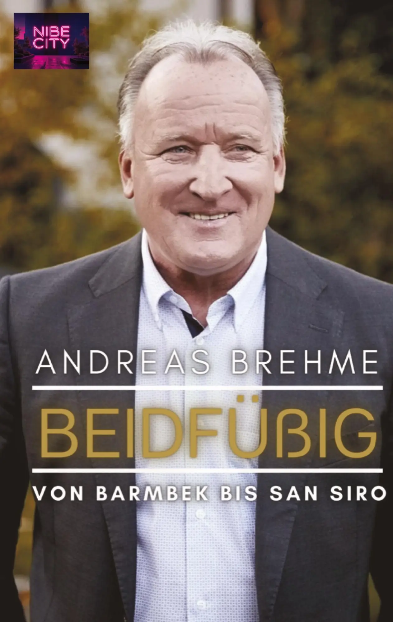 Cover: 9783384437198 | Beidfüßig - Von Barmbek bis San Siro | Andreas Brehme | Taschenbuch