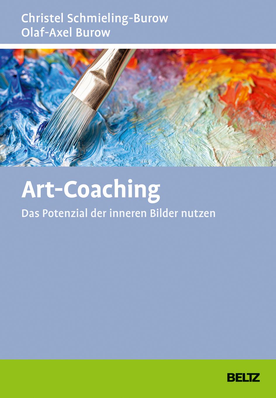 Cover: 9783407367198 | Art-Coaching | Das Potenzial der inneren Bilder nutzen | Buch | 204 S.