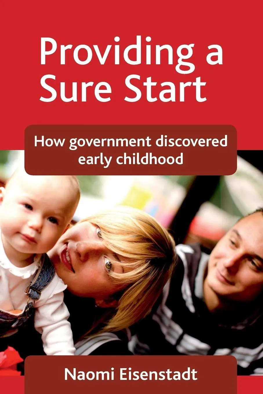 Cover: 9781847427298 | Providing a Sure Start | Naomi Eisenstadt | Taschenbuch | Englisch