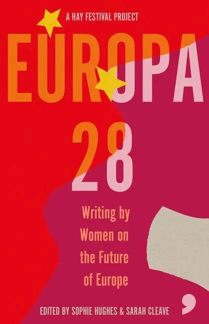 Cover: 9781912697298 | Europa 28 | Writing by Women on the Future of Europe | Slimani | Buch