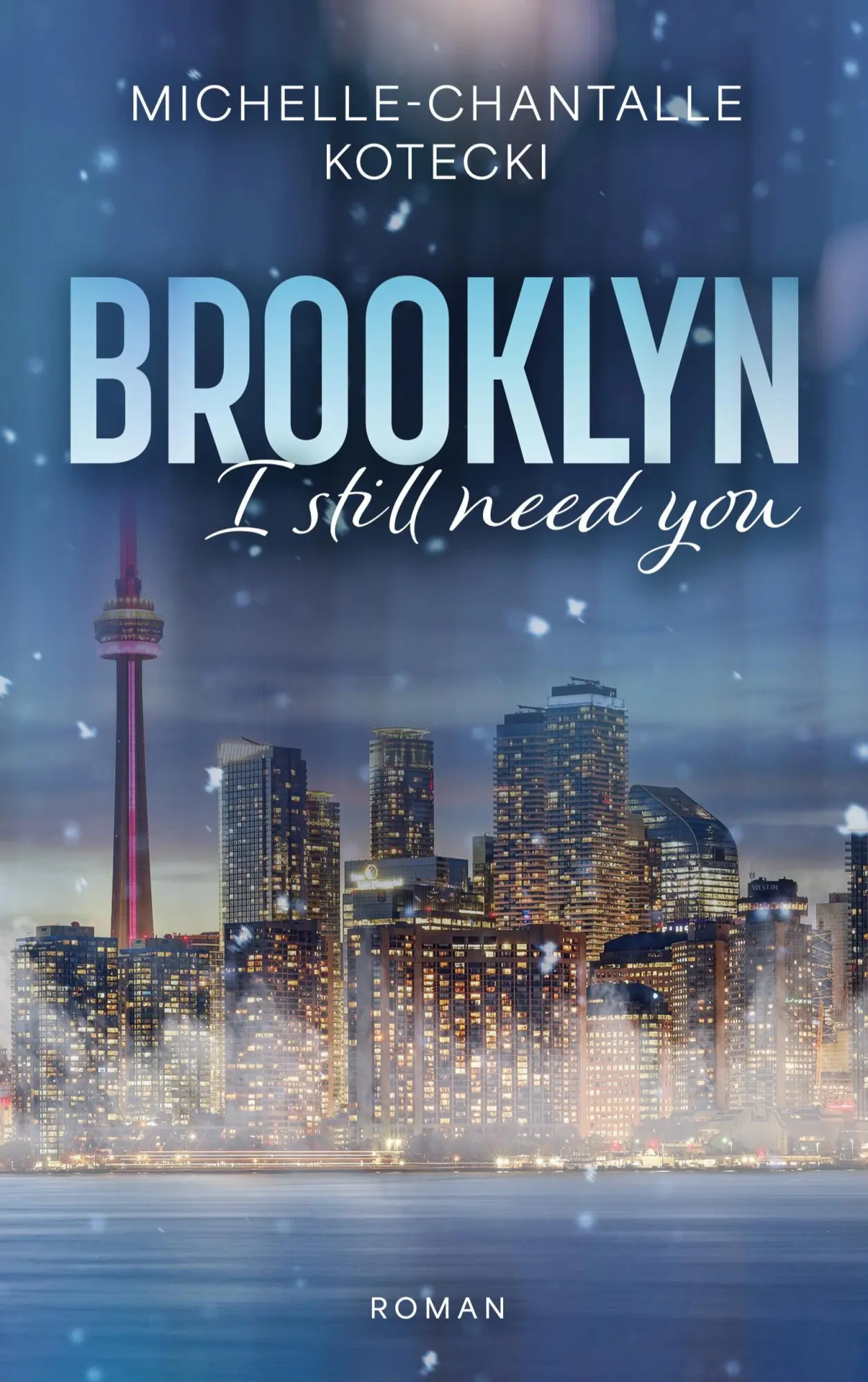 Cover: 9783695767298 | Brooklyn - I Still Need You | Michelle-Chantalle Kotecki | Taschenbuch