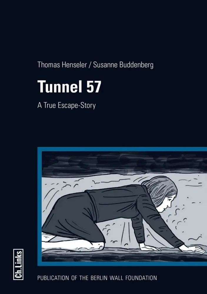Cover: 9783861537298 | Tunnel 57, English edition | A True Escape-Story | Buddenberg (u. a.)