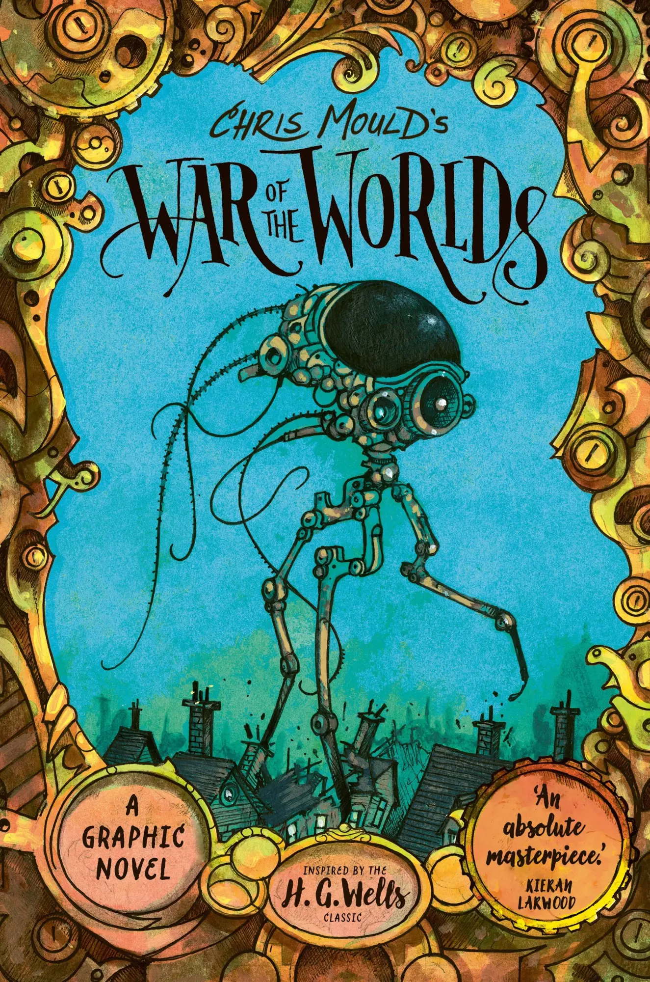 Cover: 9780571377398 | Chris Mould's War of the Worlds. Illustrated Edition | H. G. Wells