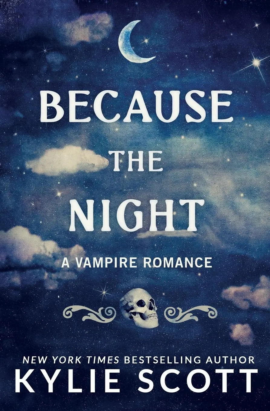 Cover: 9780648457398 | Because the Night | A Vampire Romance | Kylie Scott | Taschenbuch