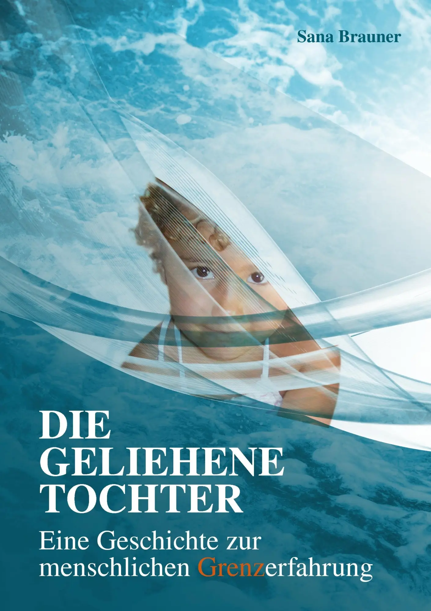 Cover: 9783741287398 | Die geliehene Tochter | Sana Brauner | Taschenbuch | Paperback | 2016