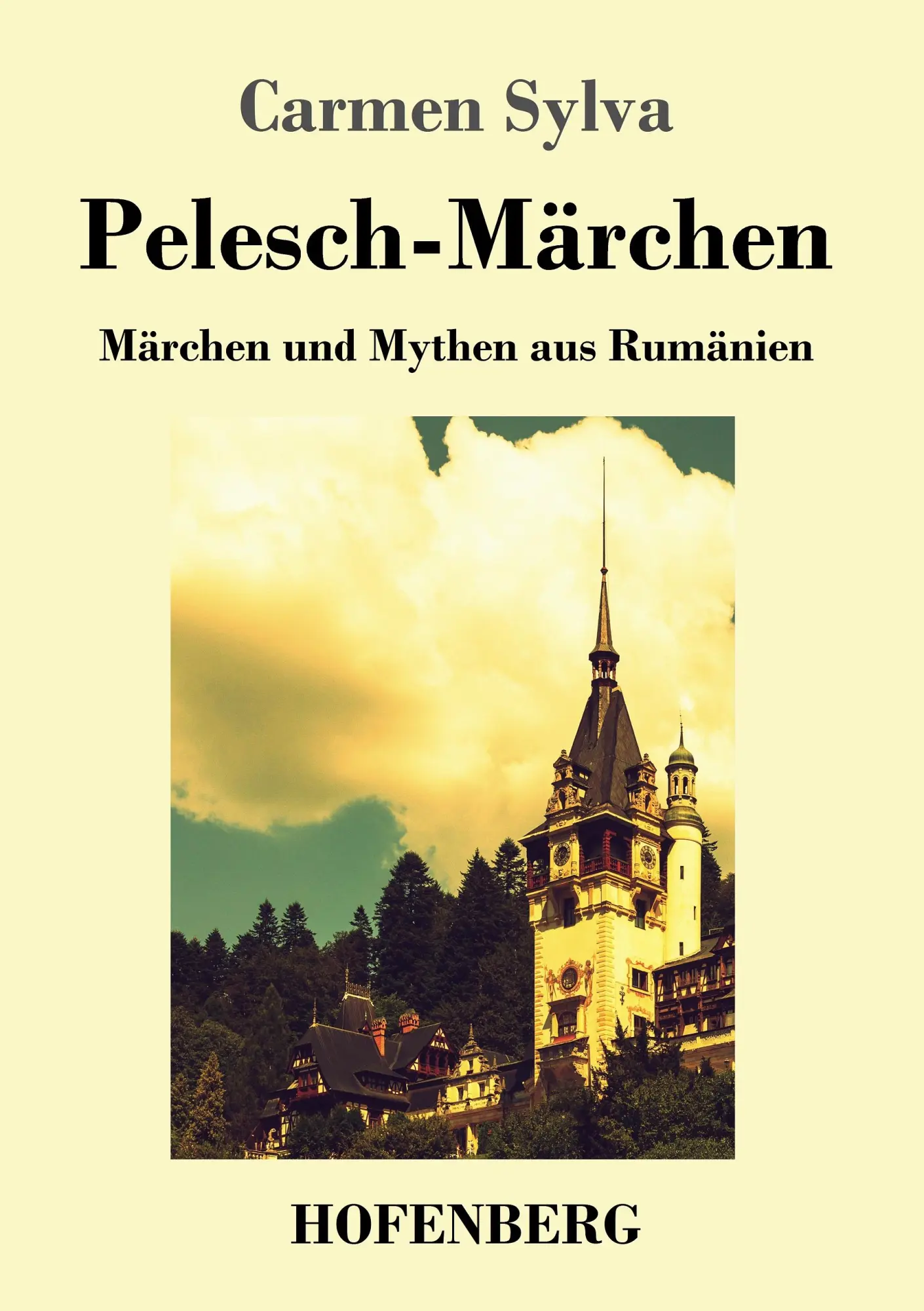 Cover: 9783743717398 | Pelesch-Märchen | Märchen und Mythen aus Rumänien | Carmen Sylva