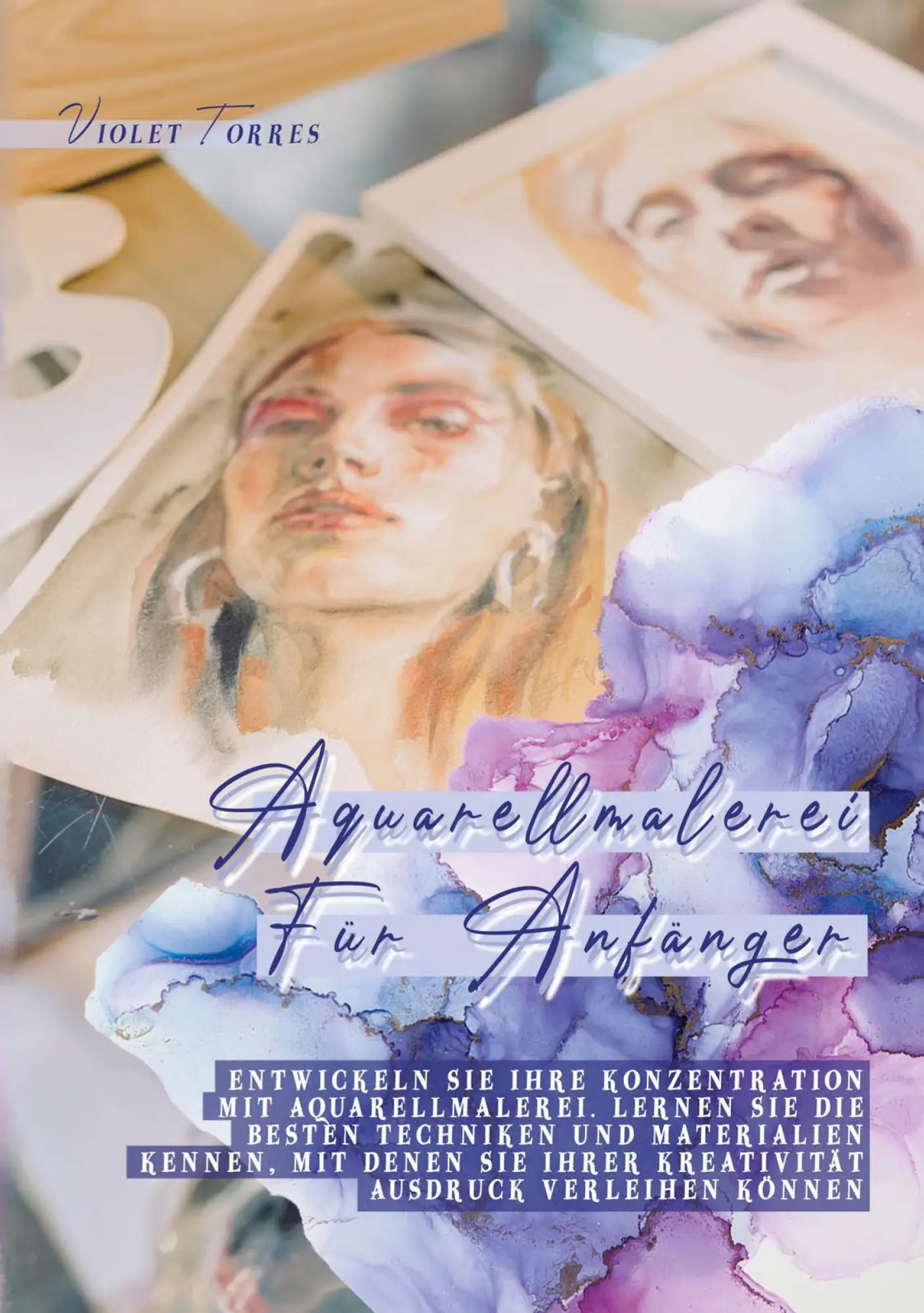 Cover: 9783750407398 | Aquarellmalerei Für Anfänger | Violet Torres | Taschenbuch | Paperback
