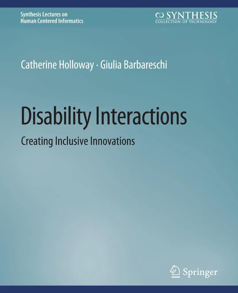Cover: 9783031037498 | Disability Interactions | Creating Inclusive Innovations | Taschenbuch
