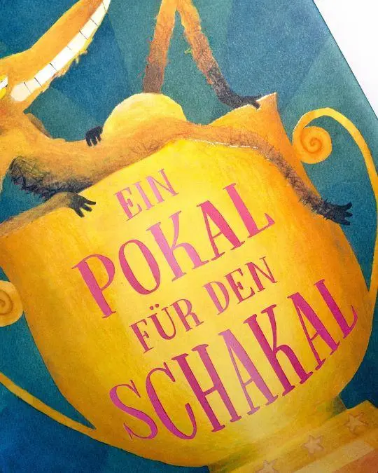Bild: 9783314107498 | Ein Pokal für den Schakal | Jule Wellerdiek | Buch | 32 S. | Deutsch