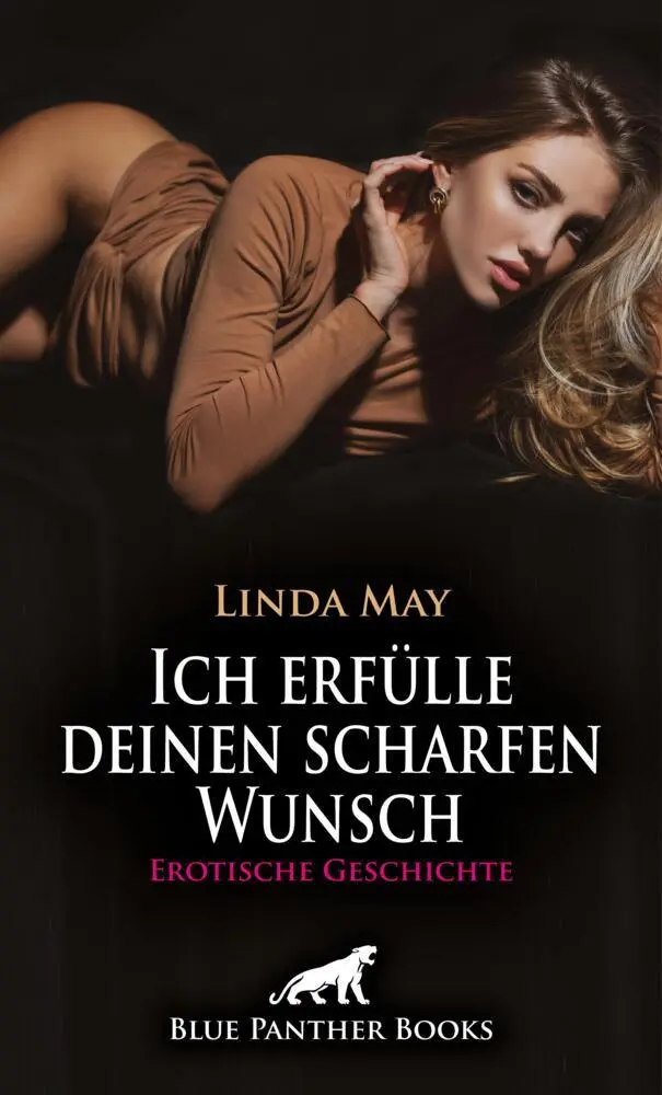 Cover: 9783759027498 | Ich erfülle deinen scharfen Wunsch Erotische Geschichte + 1 weitere...