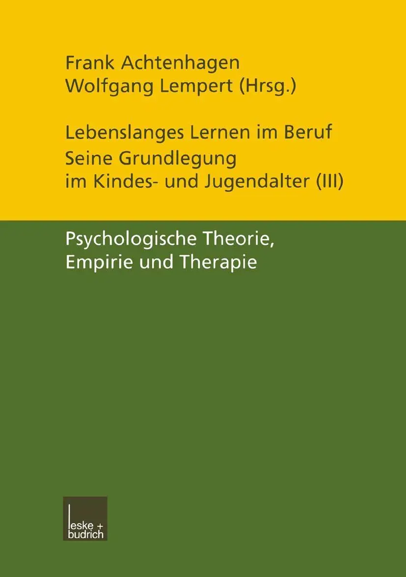 Cover: 9783810027498 | Lebenslanges Lernen im Beruf - seine Grundlegung im Kindes- und...