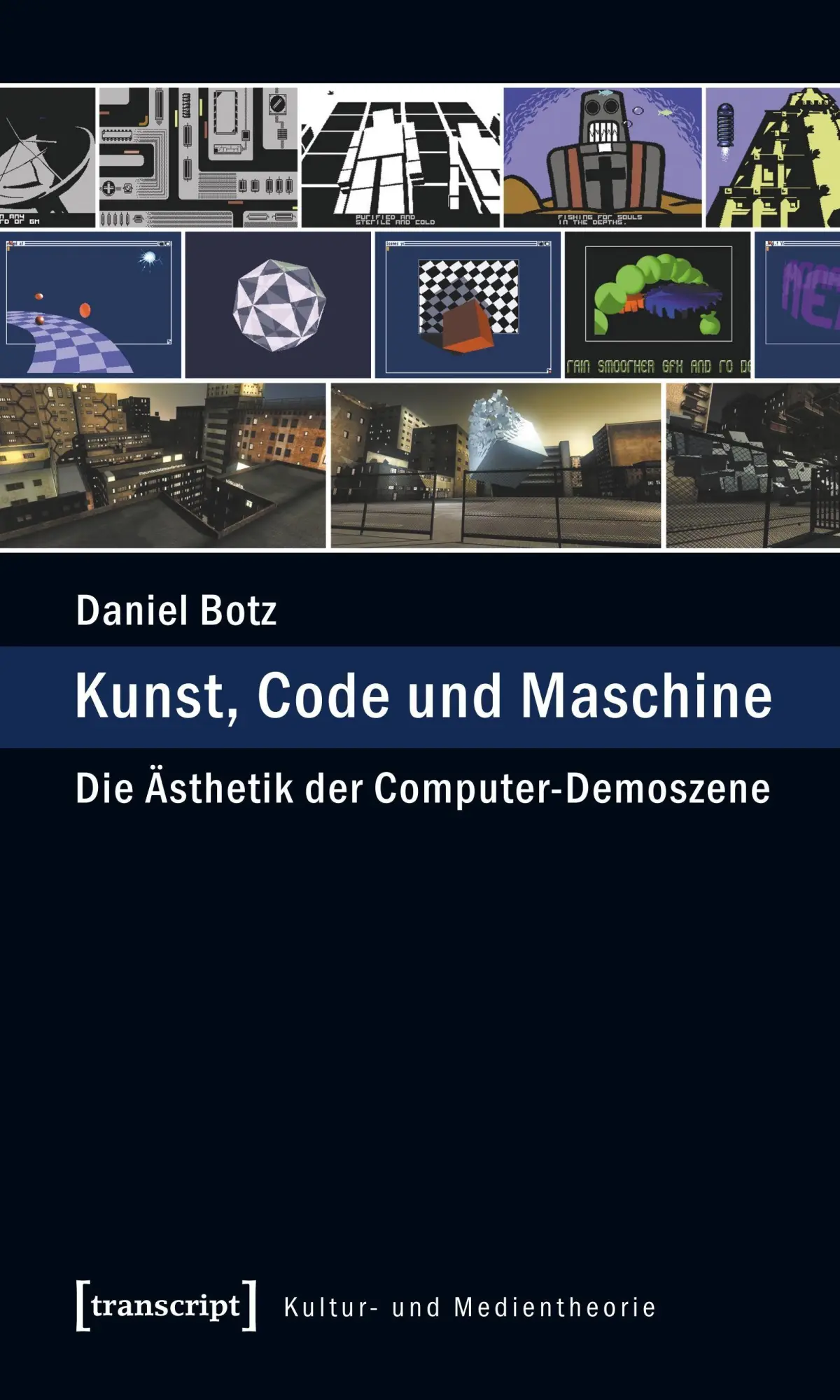 Cover: 9783837617498 | Kunst, Code und Maschine | Daniel Botz | Taschenbuch | 428 S. | 2018