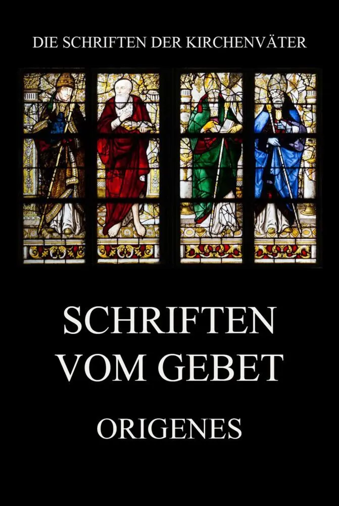 Cover: 9783849667498 | Schriften vom Gebet | Origenes | Taschenbuch | 148 S. | Deutsch | 2021