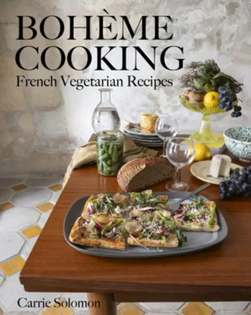 Cover: 9781682687598 | Bohème Cooking | French Vegetarian Recipes | Carrie Solomon | Buch