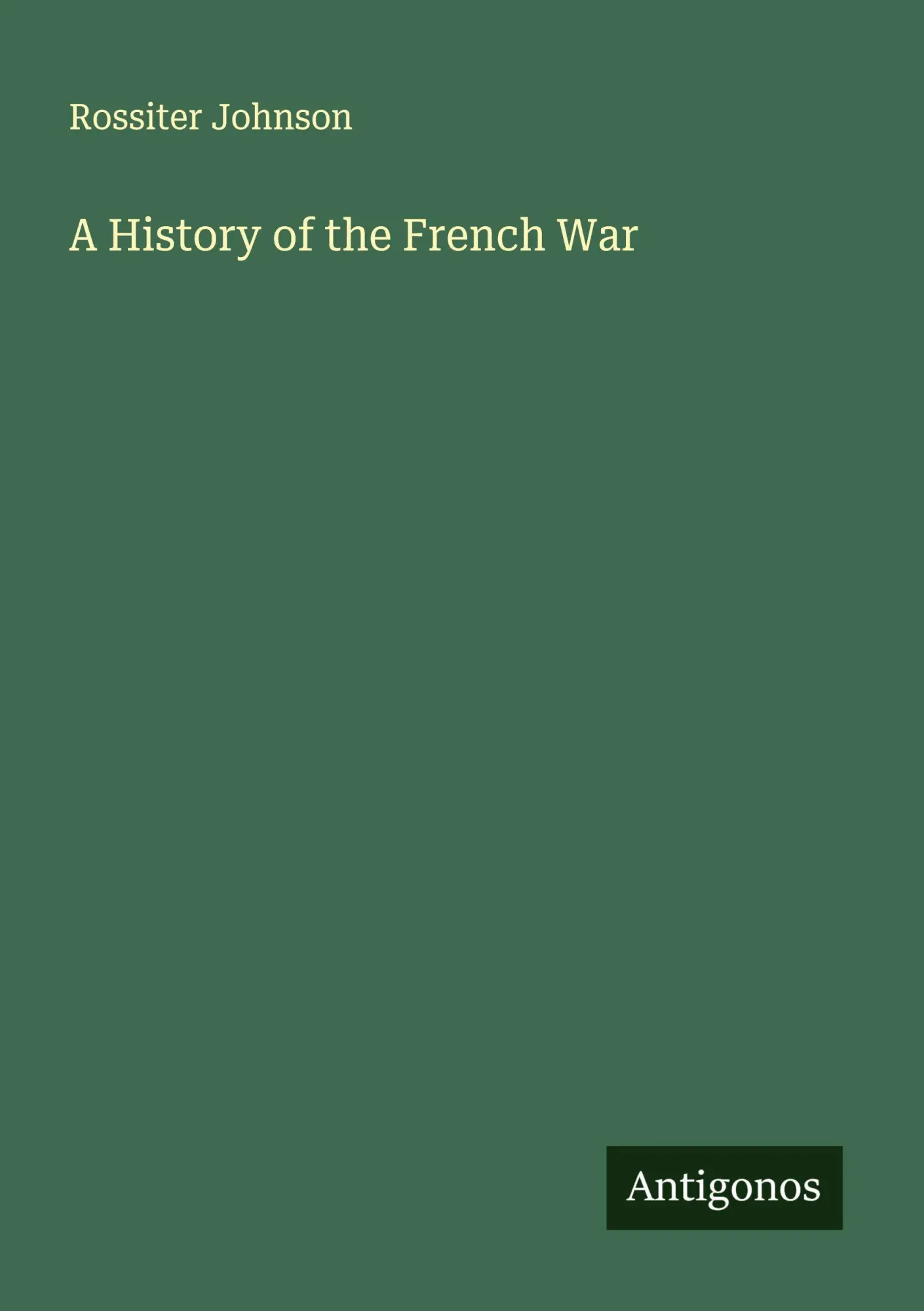 A History of the French War