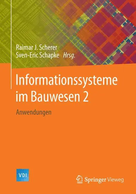 Cover: 9783662447598 | Informationssysteme im Bauwesen 2 | Anwendungen | Schapke (u. a.)