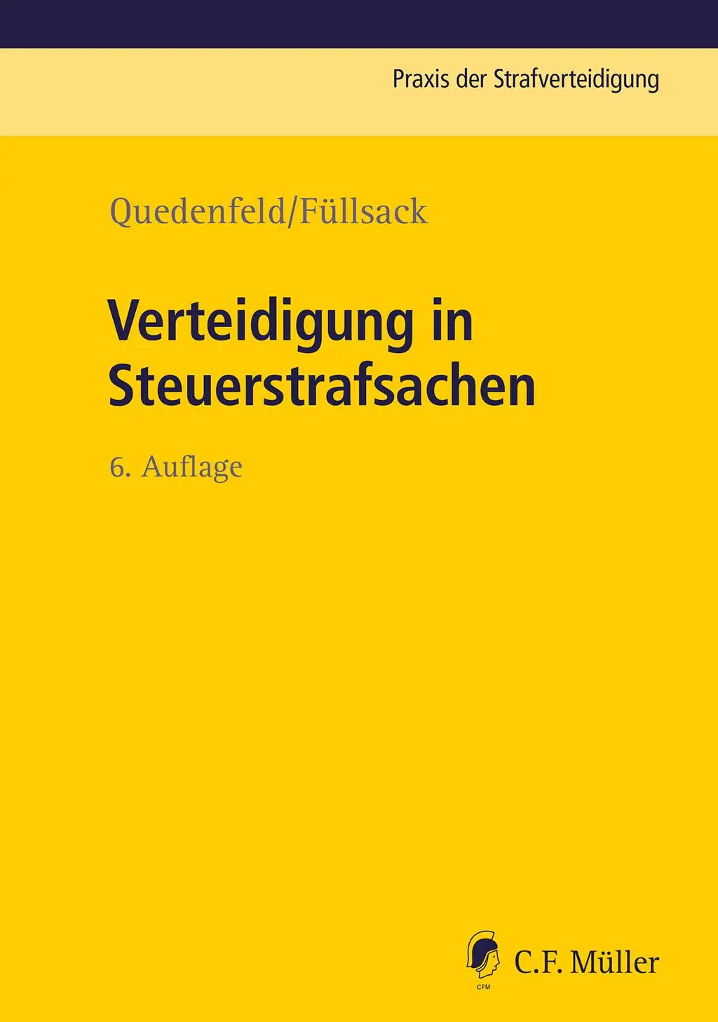 Cover: 9783811487598 | Verteidigung in Steuerstrafsachen | Dietrich Quedenfeld (u. a.) | Buch