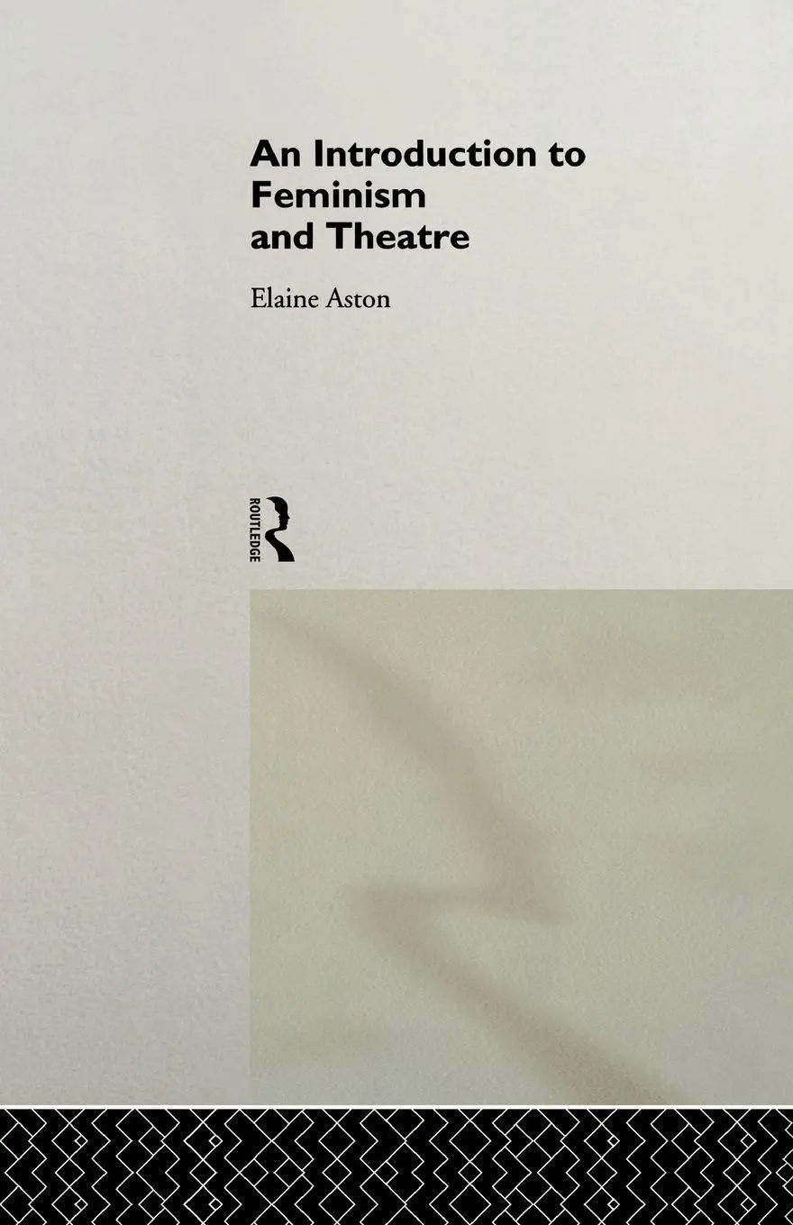 Cover: 9780415087698 | An Introduction to Feminism and Theatre | Elaine Aston | Taschenbuch