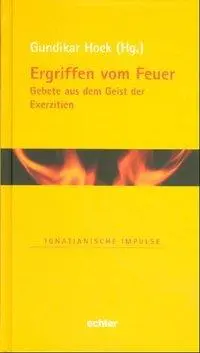 Cover: 9783429027698 | Ergriffen vom Feuer | Gundikar Hock | Buch | 96 S. | Deutsch | 2006