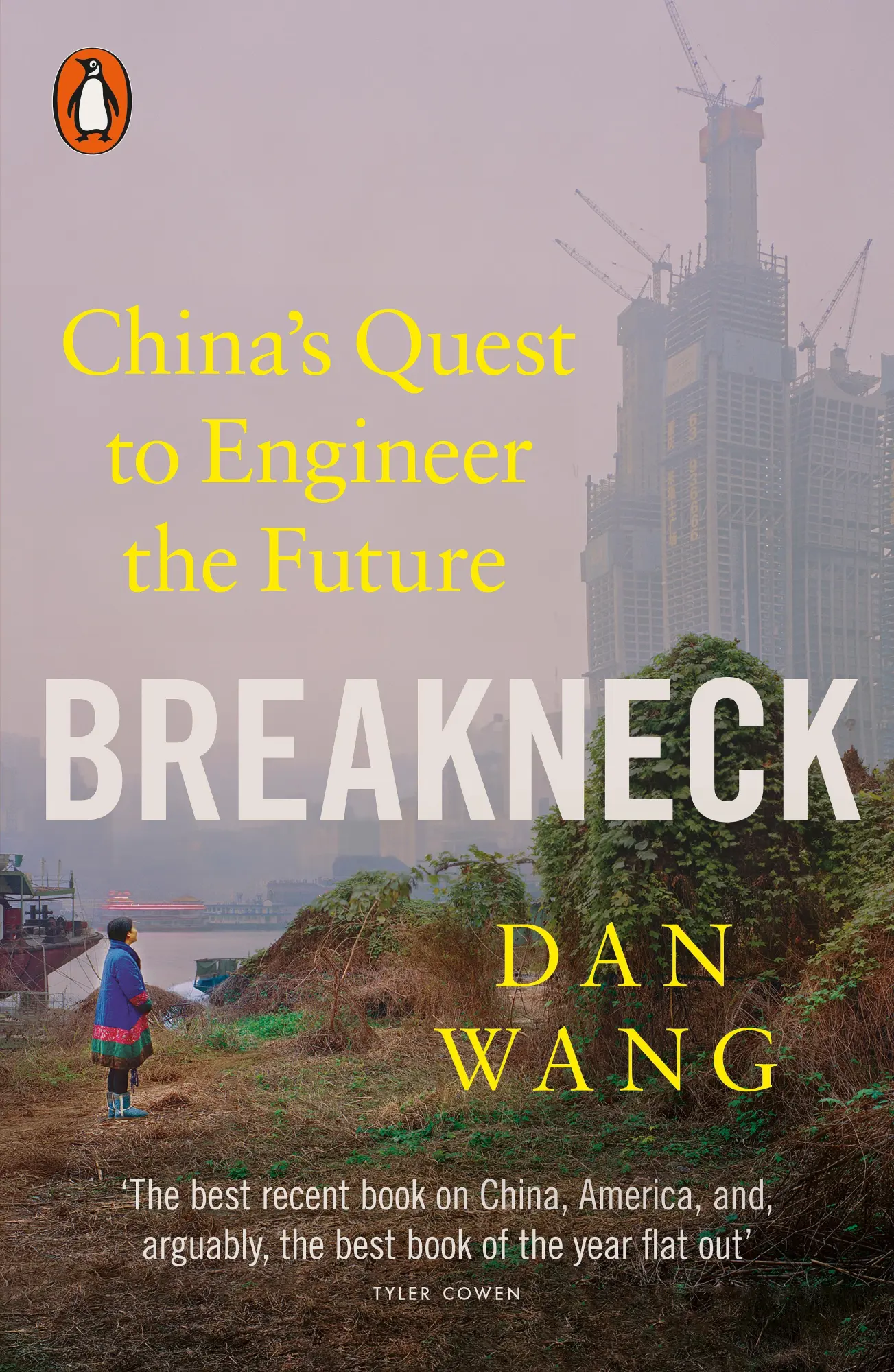 Cover: 9781802067798 | Breakneck | China's Quest to Engineer the Future | Dan Wang | Buch
