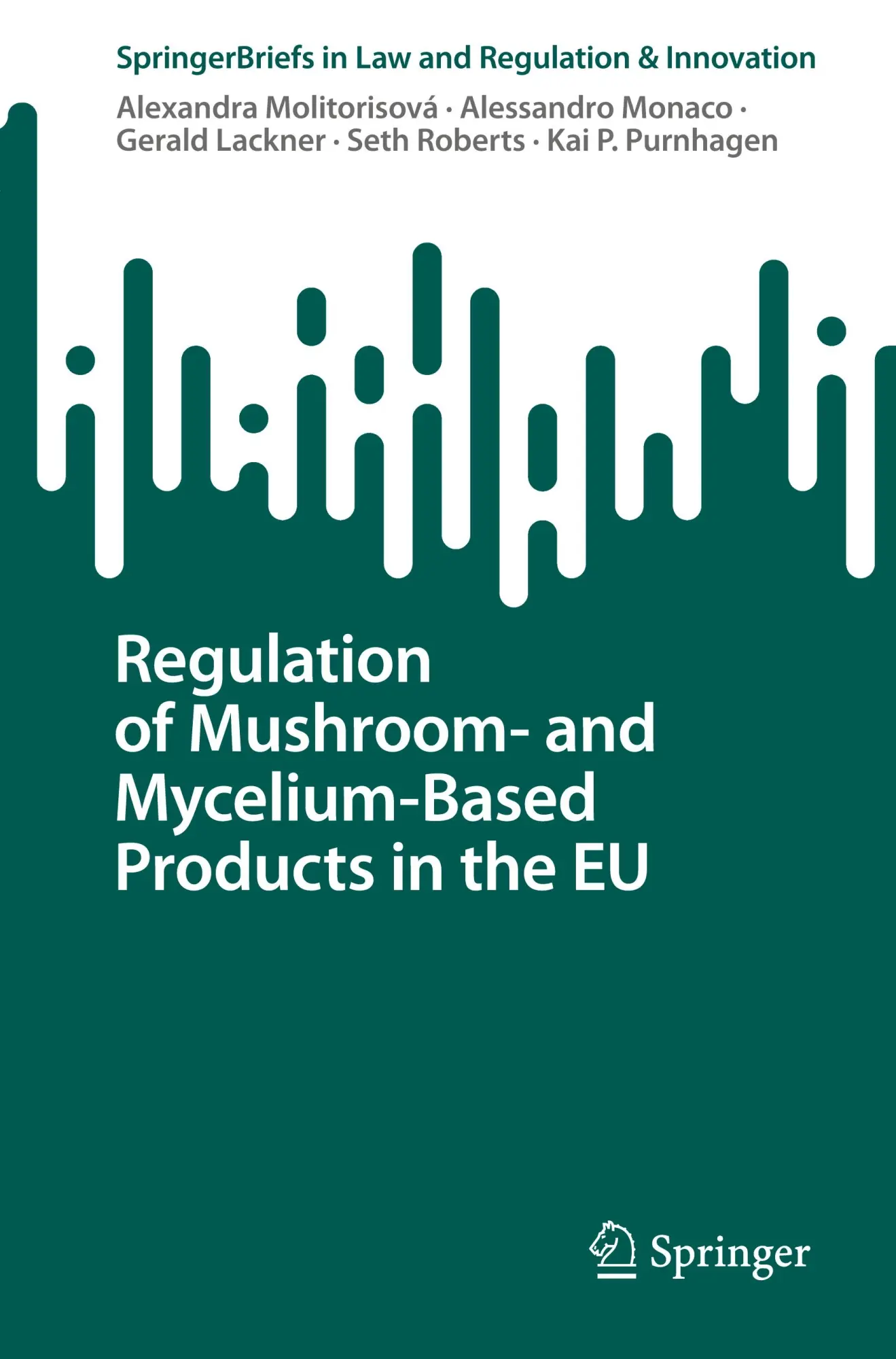 Cover: 9783031937798 | Regulation of Mushroom- and Mycelium-Based Products in the EU | Buch