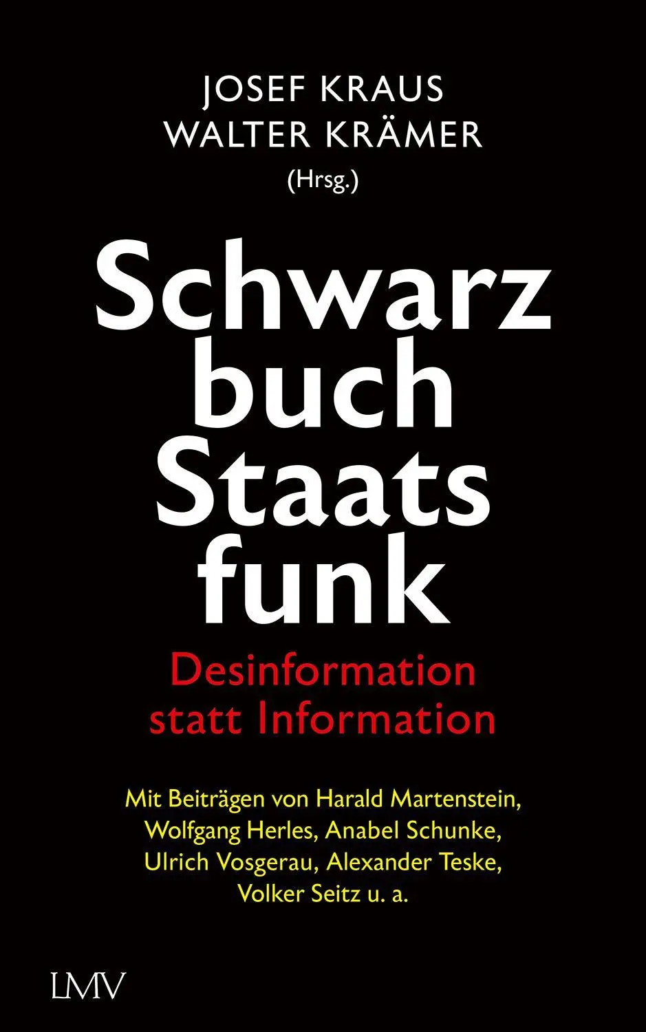 Cover: 9783784437798 | Schwarzbuch Staatsfunk | Desinformation statt Information | Buch