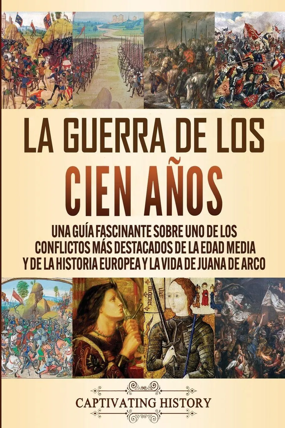 Cover: 9781647487898 | La Guerra de los Cien Años | Captivating History | Taschenbuch | 2020