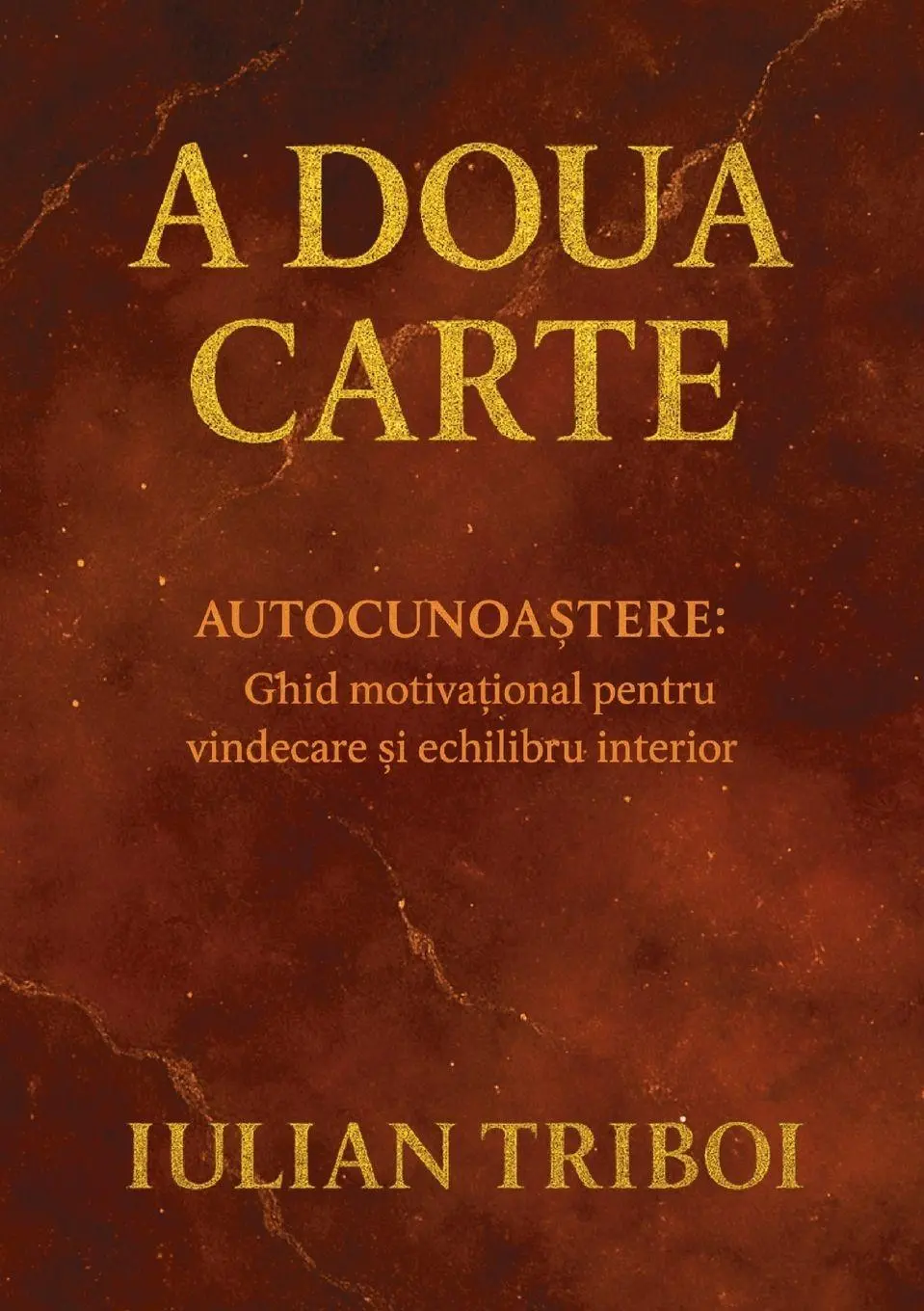 Cover: 9781836887898 | A Doua Carte | Iulian Triboi | Taschenbuch | Rumänisch | 2025