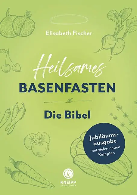 Cover: 9783708807898 | Heilsames Basenfasten - Die Bibel | Elisabeth Fischer | Buch | 208 S.