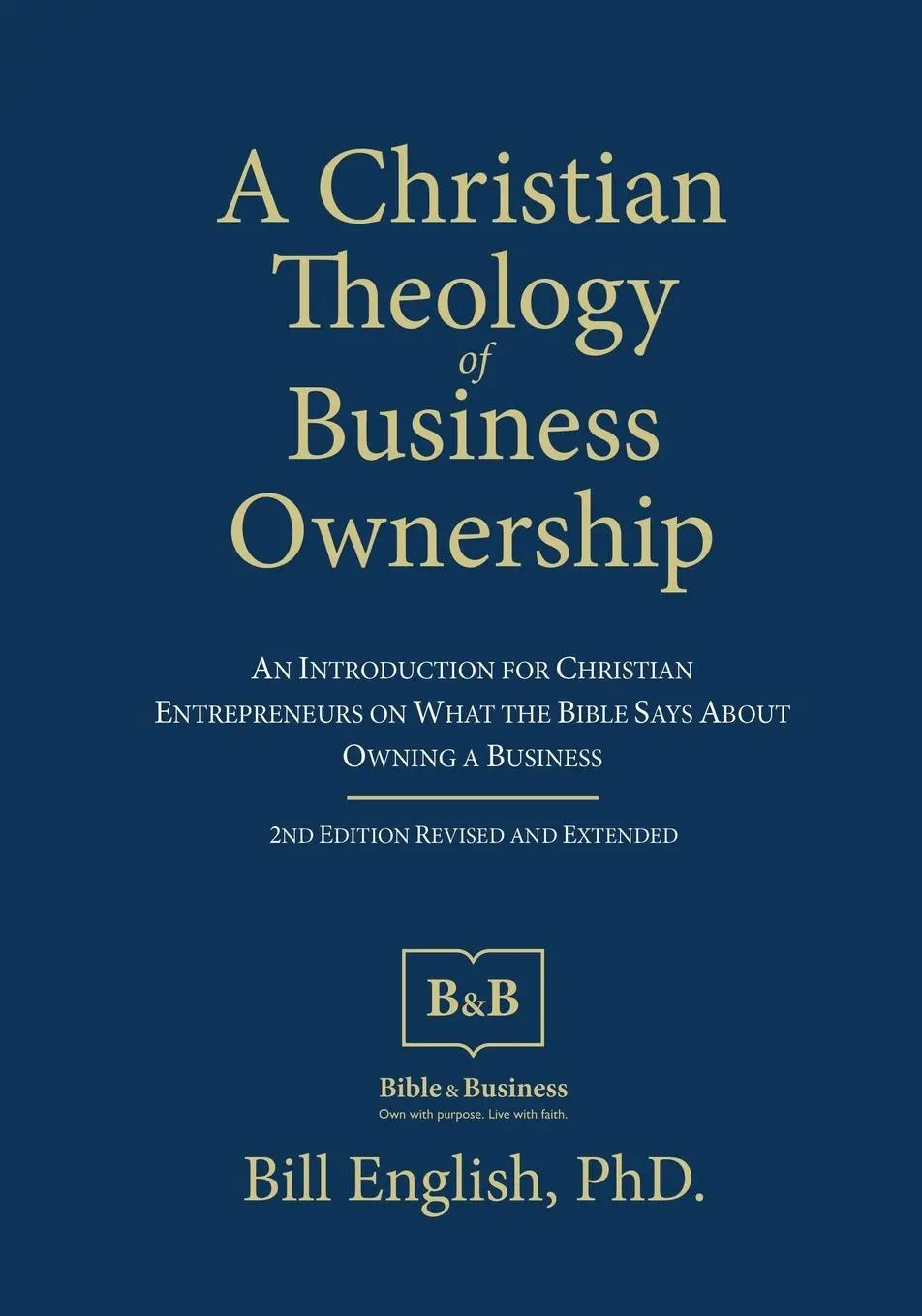 Cover: 9798218627898 | A Christian Theology of Business Ownership | Bill English | Buch