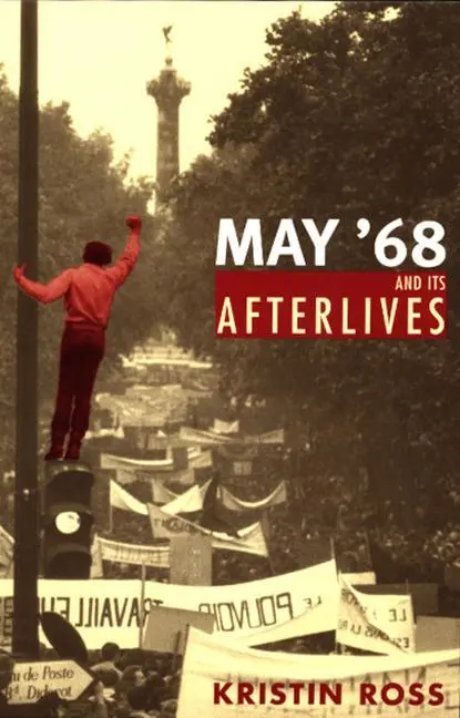 Cover: 9780226727998 | Ross, K: May '68 and Its Afterlives | Kristin Ross | Taschenbuch