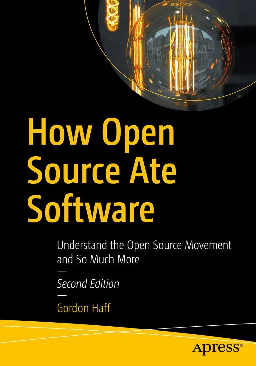 Cover: 9781484267998 | How Open Source Ate Software | Gordon Haff | Taschenbuch | xx | 2021