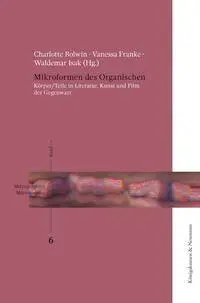 Cover: 9783826087998 | Mikroformen des Organischen | Charlotte Bolwin (u. a.) | Buch | 250 S.
