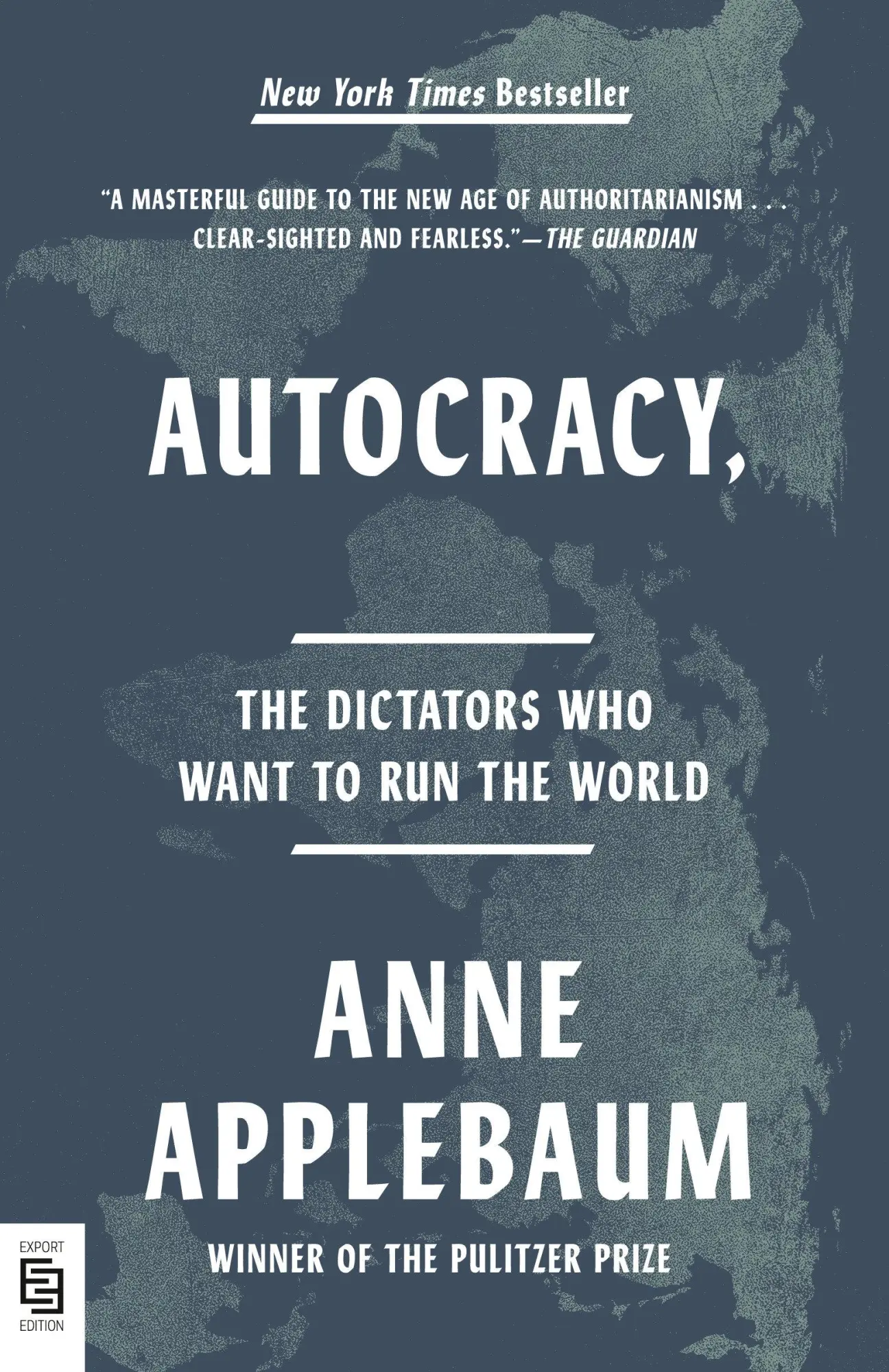 Cover: 9798217007998 | Autocracy, Inc. | The Dictators Who Want to Run the World | Applebaum
