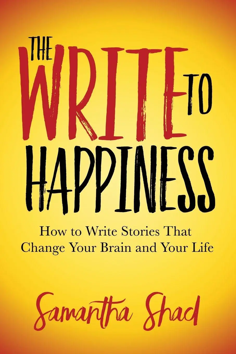 Cover: 9781642798098 | The Write to Happiness | Samantha Shad | Taschenbuch | Englisch | 2020