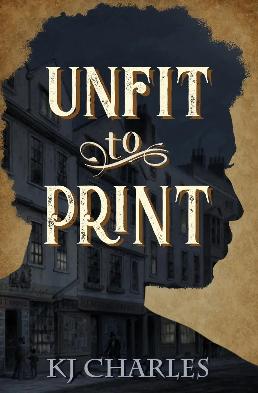 Cover: 9781912688098 | Unfit to Print | Kj Charles | Taschenbuch | Englisch | 2019