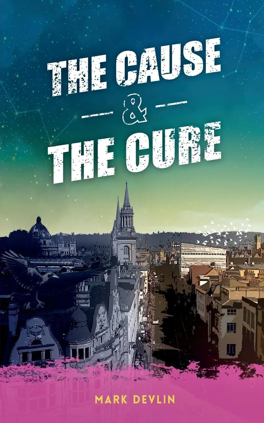 Cover: 9781913438098 | The Cause &amp; The Cure | Mark Devlin | Taschenbuch | Englisch | 2019