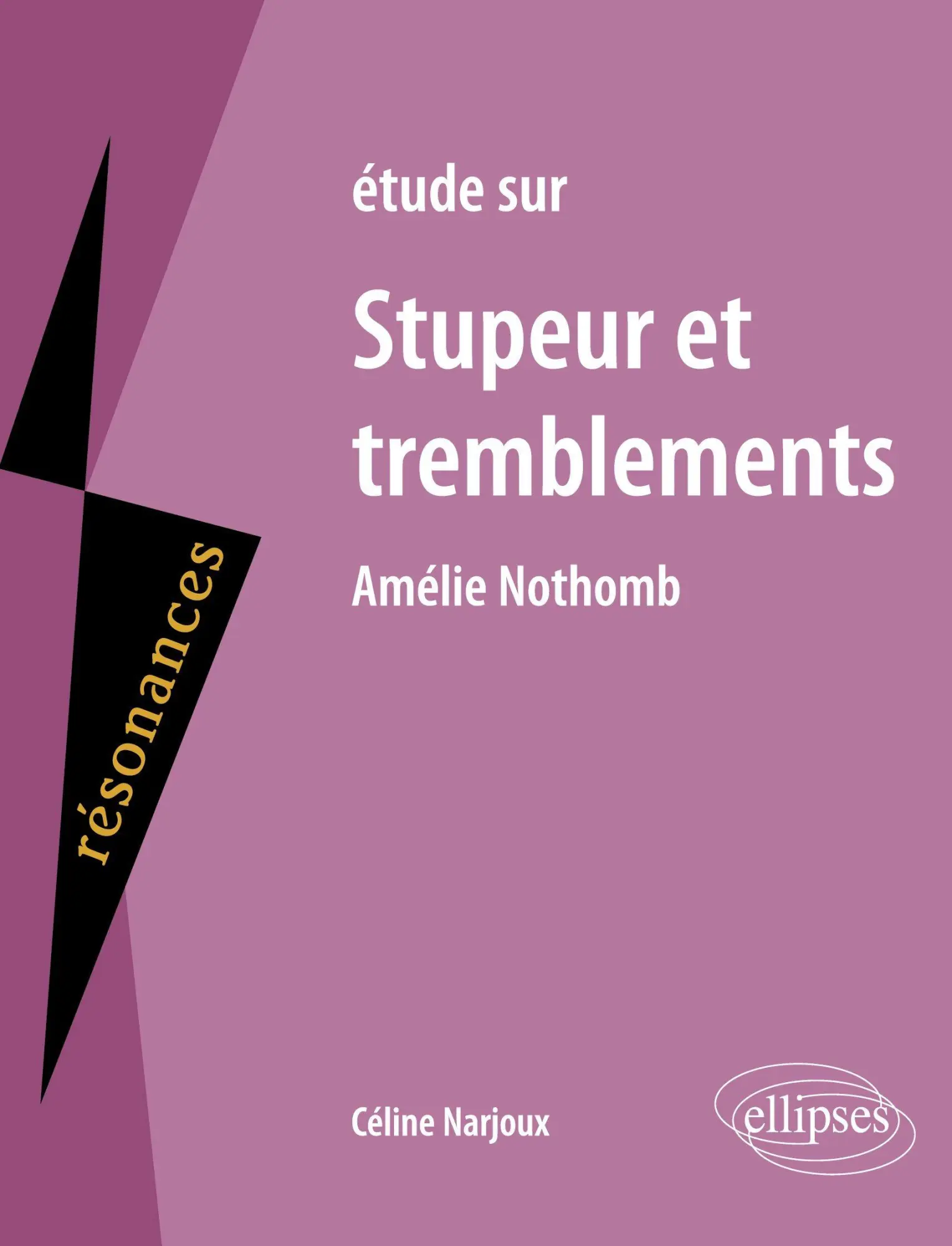 Cover: 9782729818098 | Nothomb, Stupeur et tremblements | Hélène Narjoux | Taschenbuch | 2004
