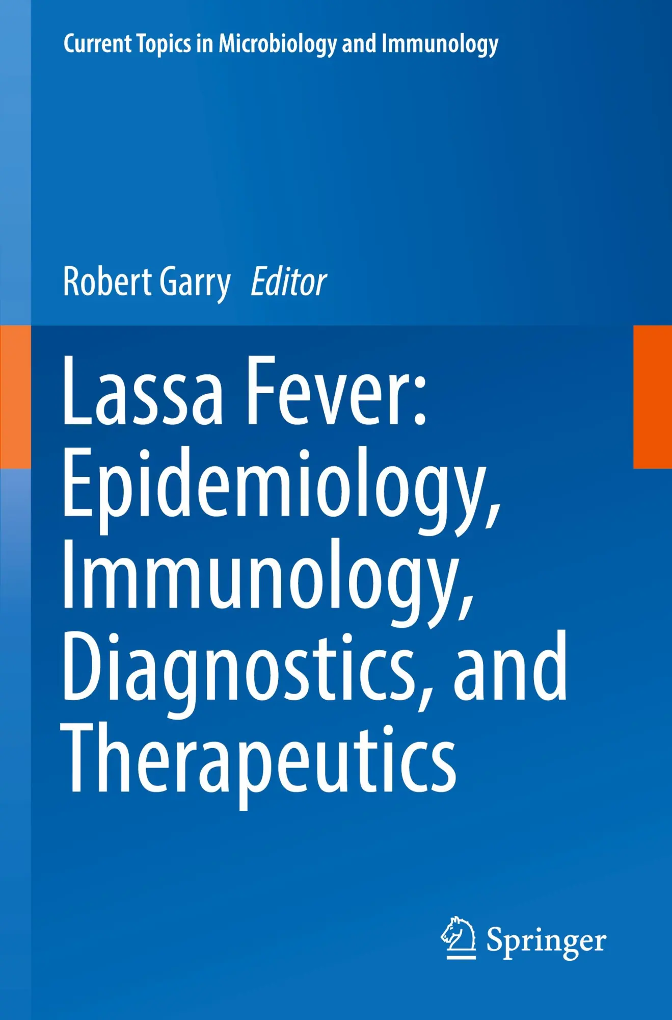 Cover: 9783031358098 | Lassa Fever: Epidemiology, Immunology, Diagnostics, and Therapeutics