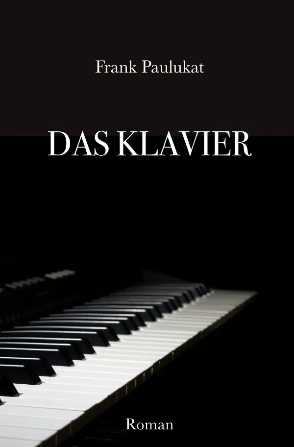Cover: 9783759898098 | Das Klavier | Frank Paulukat | Taschenbuch | 188 S. | Deutsch | 2024