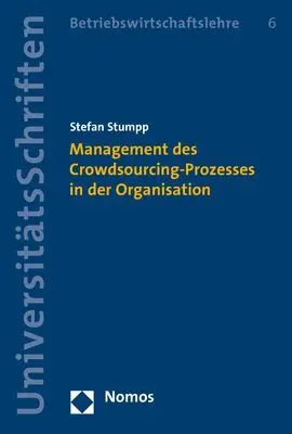 Cover: 9783848758098 | Management des Crowdsourcing-Prozesses in der Organisation | Stumpp
