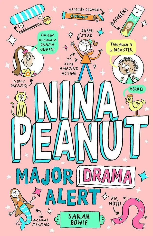 Cover: 9780702348198 | Nina Peanut: Major Drama Alert (Book 4) | Sarah Bowie | Taschenbuch