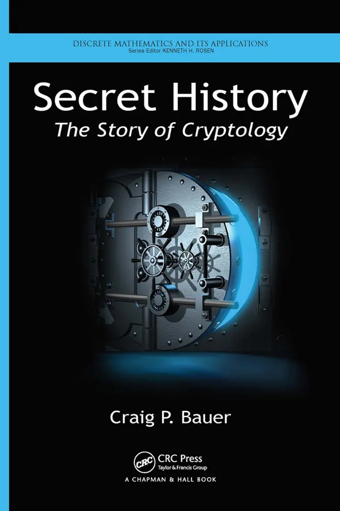 Cover: 9781032918198 | Secret History | The Story of Cryptology | Craig P Bauer | Taschenbuch