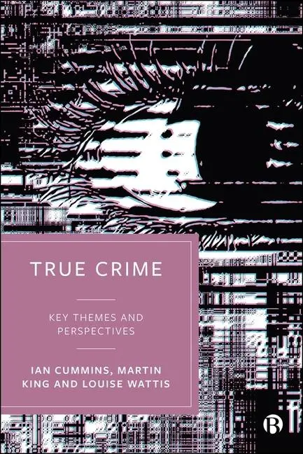 Cover: 9781529238198 | True Crime | Key Themes and Perspectives | Ian Cummins (u. a.) | Buch