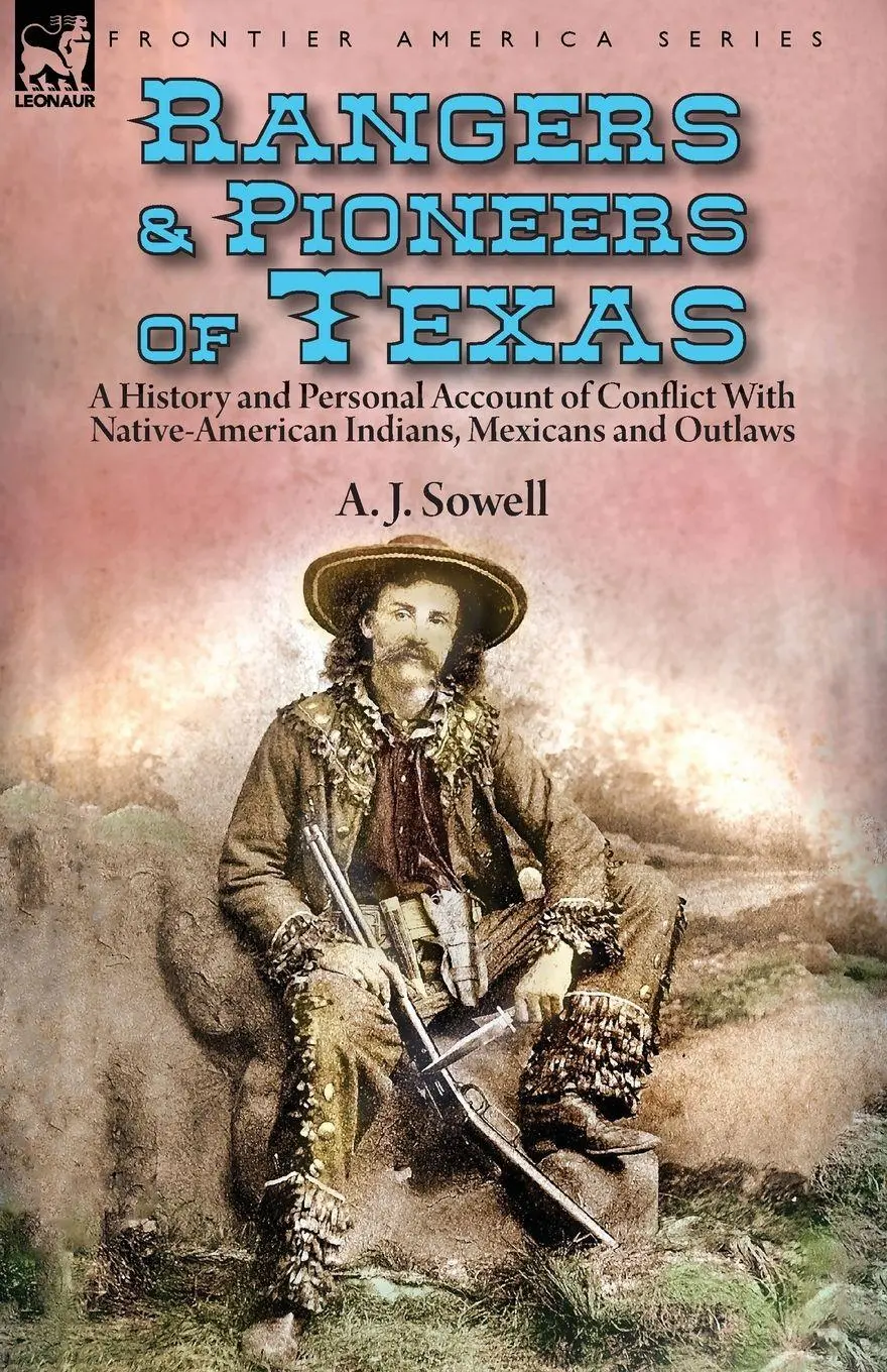 Cover: 9781782828198 | Rangers and Pioneers of Texas | A. J. Sowell | Taschenbuch | Englisch