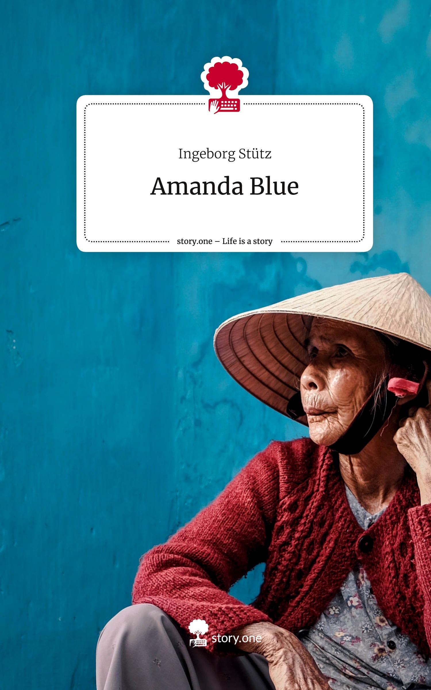 Cover: 9783711578198 | Amanda Blue. Life is a Story - story.one | Ingeborg Stütz | Buch