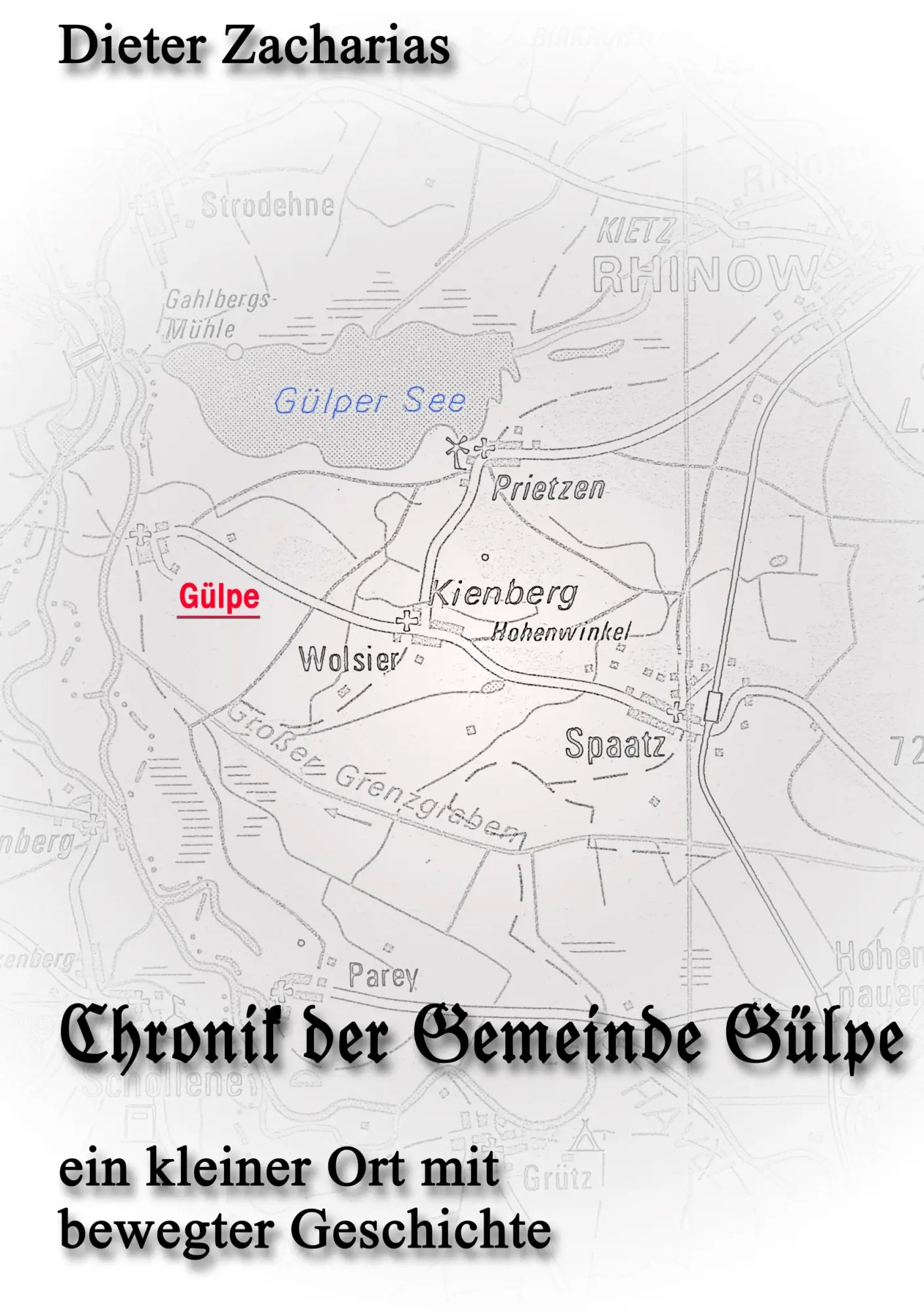 Cover: 9783743188198 | Chronik der Gemeinde Gülpe | Ein kleiner Ort mit bewegter Geschichte